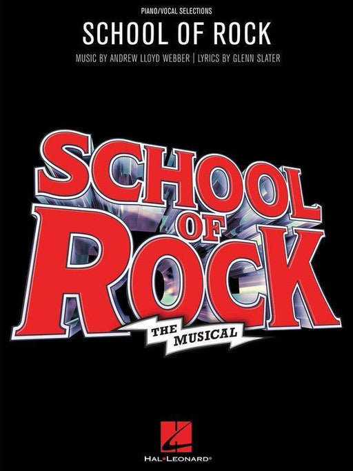 School of Rock: The Musical - Vocal Selections-Piano & Vocal-Hal Leonard-Engadine Music