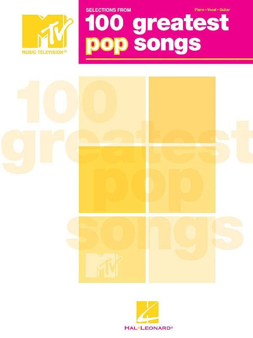 Selections from MTV's 100 Greatest Pop Songs, Piano Vocal & Guitar-Songbooks-Hal Leonard-Engadine Music