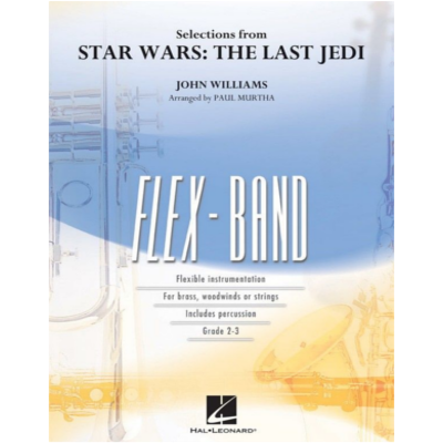 Selections from Star Wars: The Last Jedi, John Williams Arr. Paul Murtha Flexband Arrangement Grade 2-3-Flexband Arrangement-Hal Leonard-Engadine Music