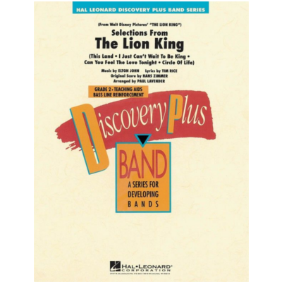 Selections from The Lion King Arr. Paul Lavender Elton John Concert Band Chart Grade 2-Concert Band Chart-Hal Leonard-Engadine Music