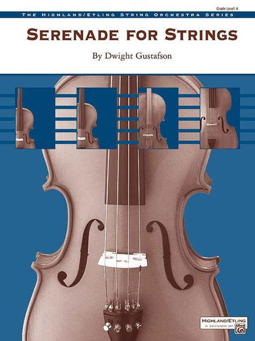 Serenade for Strings, Dwight Gustafson String Orchestra Grade 4-String Orchestra-Alfred-Engadine Music