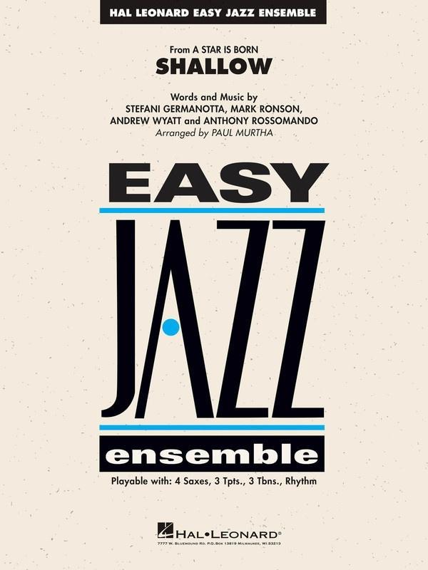 Shallow (from A Star Is Born) Arr. Paul Murtha Grade 2 Stage Band Chart-Stage Band chart-Hal Leonard-Engadine Music