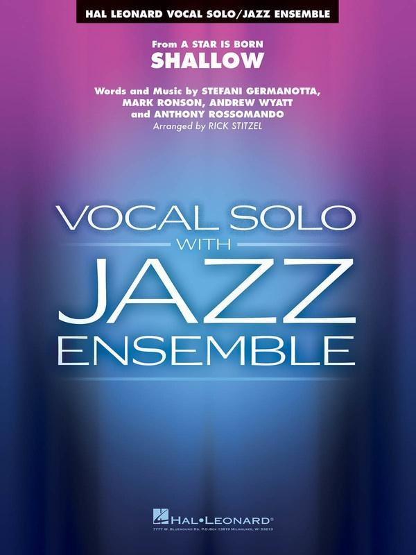 Shallow (from a Star Is Born), Arr. Rick Stitzel Vocal Jazz Chart Grade 3-4-stage band-Hal Leonard-Engadine Music