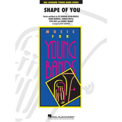 Shape of You, Ed Sheeran Arr. Matt Conaway Concert Band Chart Grade 3-Concert Band Chart-Hal Leonard-Engadine Music