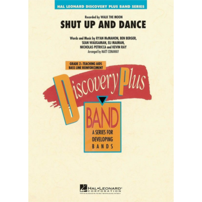 Shut Up and Dance Arr. Matt Conaway Concert Band Chart Grade 2-Concert Band Chart-Hal Leonard-Engadine Music