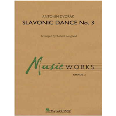 Slavonic Dance No. 3, Dvorak Arr. Robert Longfield Concert Band Chart Grade 2-Concert Band chart-Hal Leonard-Engadine Music