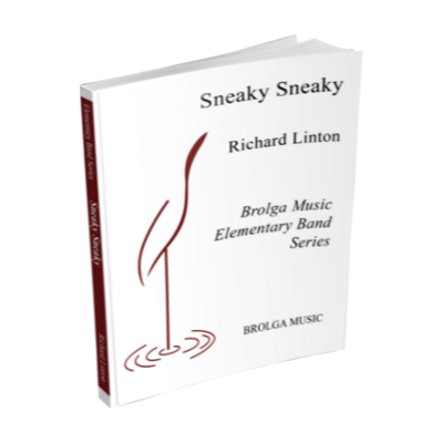 Sneaky Sneaky, Richard Linton Concert Band Chart Grade 1-Concert Band chart-Brolga-Engadine Music