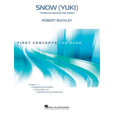 Snow (Yuki), Robert Buckley Concert Band Chart Grade 1-Concert Band chart-Hal Leonard-Engadine Music