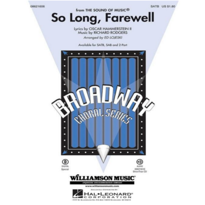 So Long, Farewell (from The Sound of Music), Richard Rodgers Arr. Ed Lojeski Choral Showtrax CD-Choral-Hal Leonard-Engadine Music