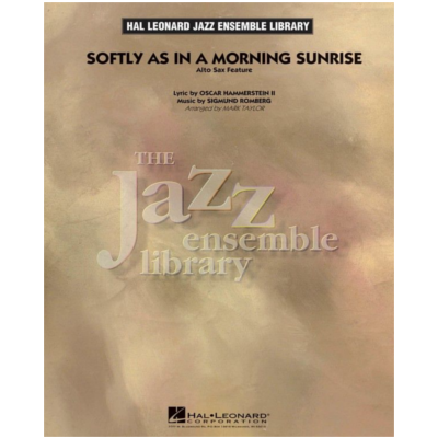 Softly as in a Morning Sunrise, Arr. Mark Taylor Stage Band Chart Grade 4-Stage Band chart-Hal Leonard-Engadine Music