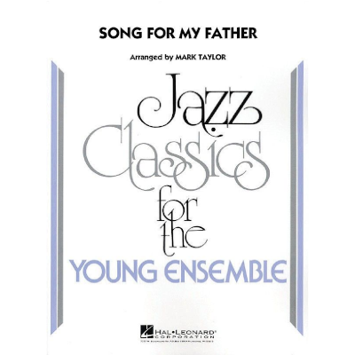 Song for My Father, Horace Silver Arr. Mark Taylor Stage Band Chart Grade 3-Stage Band chart-Hal Leonard-Engadine Music