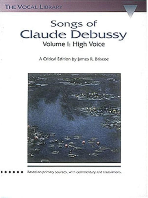 Songs of Claude Debussy - Volume I, High Voice-Vocal-Hal Leonard-Engadine Music