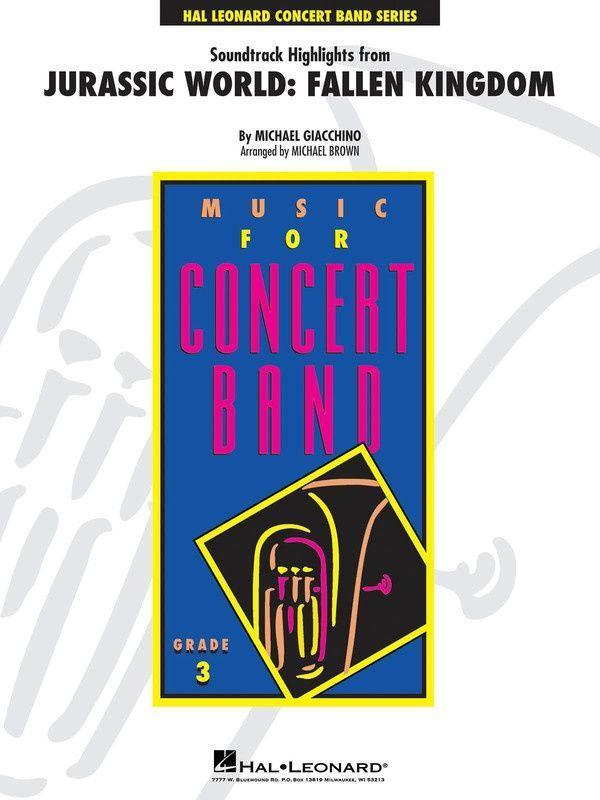 Soundtrack Highlights from Jurassic World: Fallen Kingdom, Giacchino Arr. Michael Brown Concert Band Grade 3-Concert Band Chart-Hal Leonard-Engadine Music