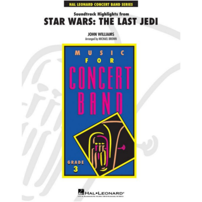 Soundtrack Highlights from Star Wars: The Last Jedi, John Williams Arr. Michael Brown Concert Band Chart Grade 3-Concert Band Chart-Hal Leonard-Engadine Music