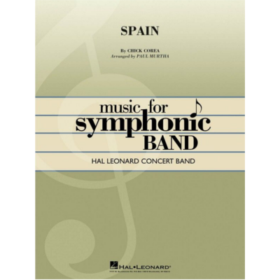 Spain, Chick Corea Arr. Paul Murtha Concert Band Chart Grade 4-Concert Band Chart-Hal Leonard-Engadine Music