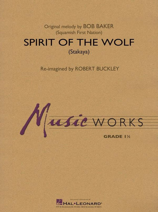 Spirit of the Wolf (Stakaya), Robert Buckley Concert Band Grade 1-Concert Band-Hal Leonard-Engadine Music