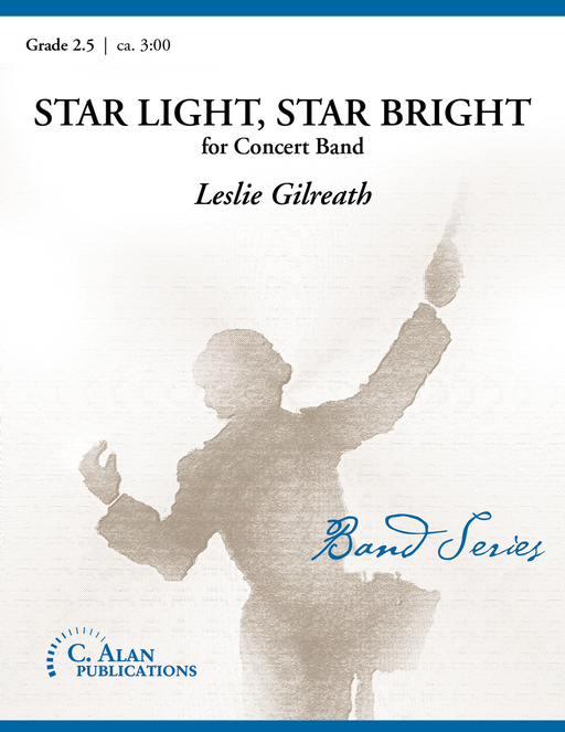 Star Light, Star Bright, Leslie Gilreath Concert Band Grade 2.5