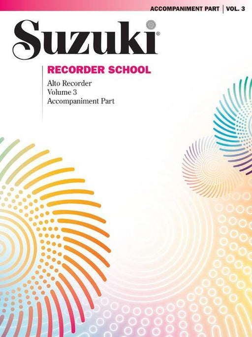 Suzuki Recorder School (Alto Recorder) Volume 3 - Piano Accompaniment