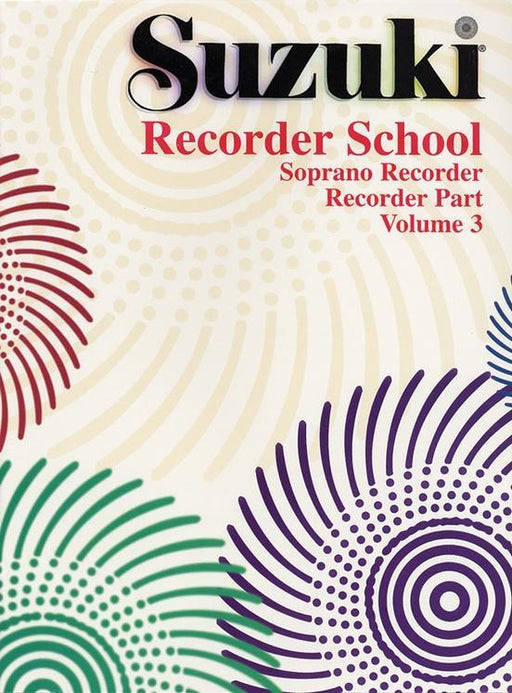 Suzuki Recorder School (Soprano Recorder) Volume 3 - Recorder Book