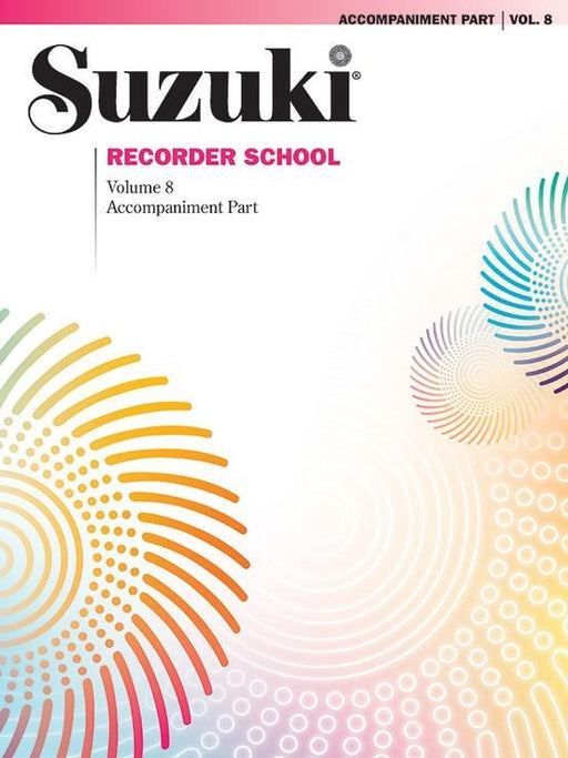 Suzuki Recorder School (Soprano and Alto Recorder) Volume 8 - Piano Accompaniment