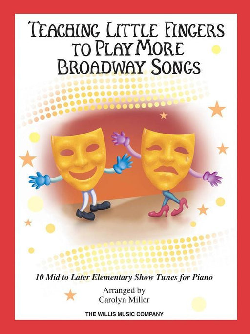 Teaching Little Fingers to Play More Broadway Songs-Piano & Keyboard-Hal Leonard-Engadine Music
