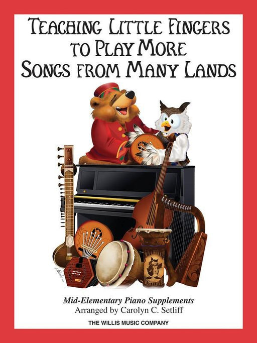 Teaching Little Fingers to Play More Songs from Many Lands-Piano & Keyboard-Hal Leonard-Engadine Music