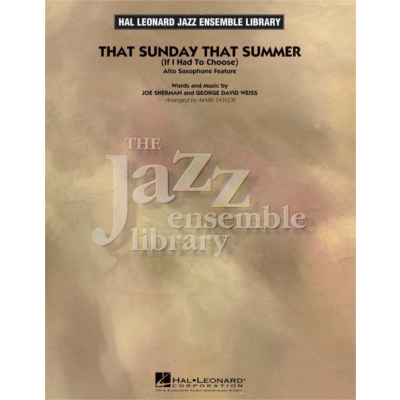 That Sunday That Summer, Sherman & Weiss Arr. Mark Taylor Stage Band Chart Grade 4-Stage Band chart-Hal Leonard-Engadine Music