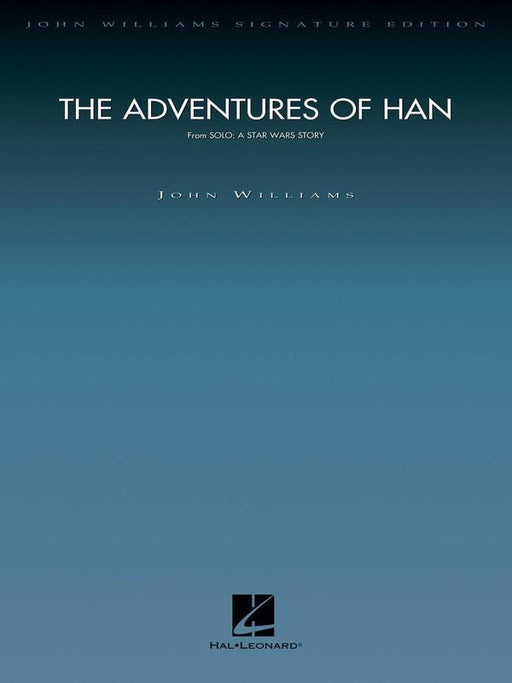 The Adventures of Han, John Williams Full Orchestra-Full Orchestra-Hal Leonard-Engadine Music