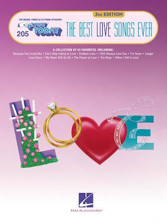 The Best Love Songs Ever 3rd Edition - E-Z Play Today Volume 205-Piano & Keyboard-Hal Leonard-Engadine Music