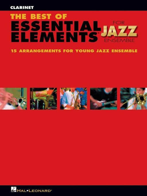 The Best of Essential Elements for Jazz Ensemble, Clarinet-Jazz Ensemble-Hal Leonard-Engadine Music