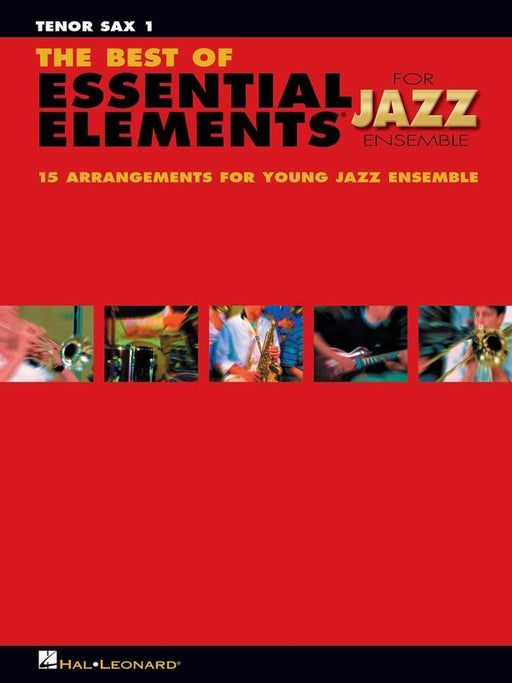 The Best of Essential Elements for Jazz Ensemble, Tenor Sax 1-Jazz Ensemble-Hal Leonard-Engadine Music