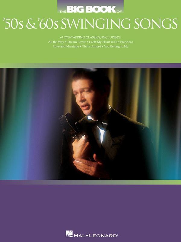 The Big Book of '50s & '60s Swinging Songs, Piano Vocal & Guitar