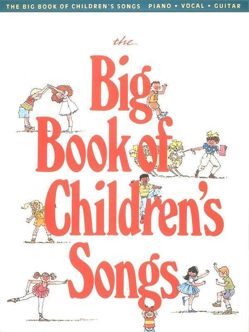 The Big Book of Children's Songs-Songbooks-Hal Leonard-Engadine Music