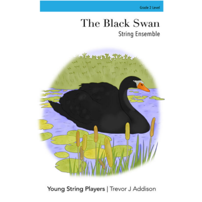 The Black Swan, Trevor J. Addison String Ensemble Grade 2-String Ensemble-Young String Players-Engadine Music