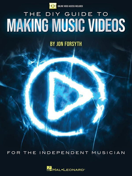The DIY Guide to Making Music Videos-Reference-Hal Leonard-Engadine Music
