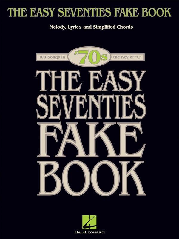 The Easy Seventies Fake Book-Songbooks-Hal Leonard-Engadine Music