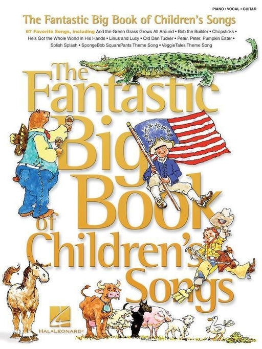 The Fantastic Big Book of Children's Songs, Piano Vocal & Guitar