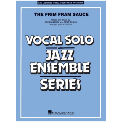 The Frim Fram Sauce (Key: F), Ricardel & Evans Arr. Rick Stitzel Stage Band Chart Grade 3-4-Stage Band chart-Hal Leonard-Engadine Music