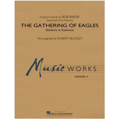 The Gathering of Eagles Robert Buckley, Bob Baker Concert Band Chart Grade 3-Concert Band Chart-Hal Leonard-Engadine Music