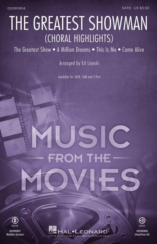 The Greatest Showman (Choral Highlights) Arr. Ed Lojeski Choral-Choral-Hal Leonard-SATB-Engadine Music