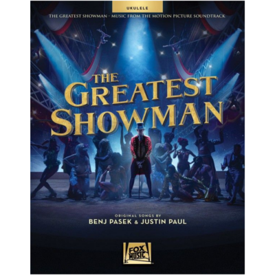 The Greatest Showman for Ukulele-Ukulele Songbook-Hal Leonard-Engadine Music