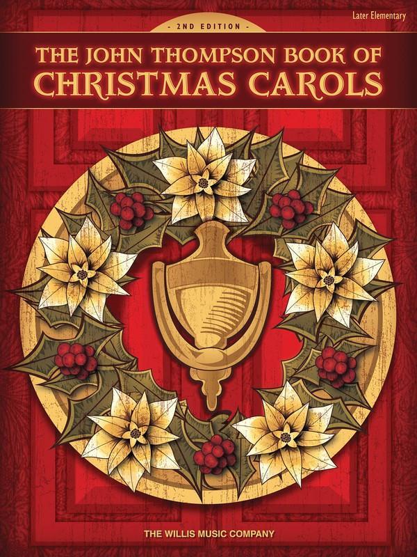 The John Thompson Book of Christmas Carols-Piano & Keyboard-Hal Leonard-Engadine Music