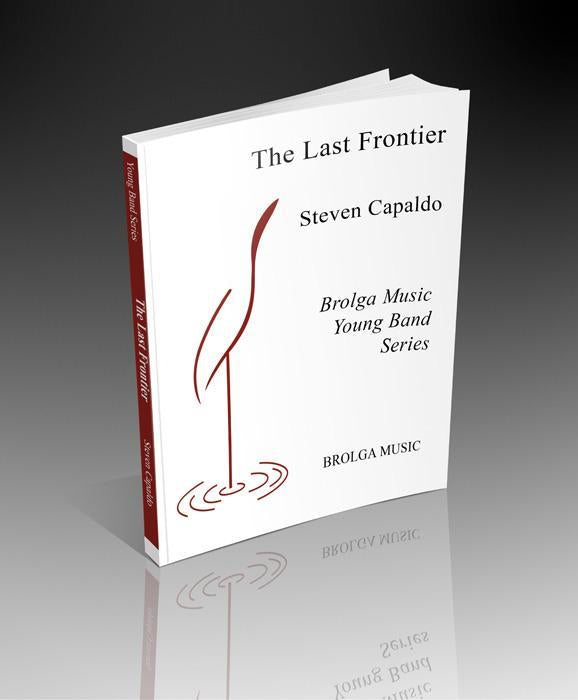 The Last Frontier, Steven Capaldo Concert Band Grade 1.5-Concert Band-Brolga-Engadine Music