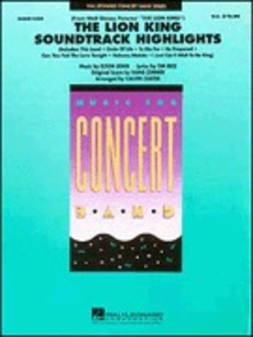 The Lion King: Soundtrack Highlights, Arr. Calvin Custer Concert Band Grade 4-Concert Band-Hal Leonard-Engadine Music