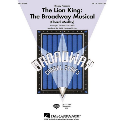 The Lion King: The Broadway Musical (Choral Medley) Elton John, Arr. Mark Brymer Choral Showtrax CD-Choral-Hal Leonard-Engadine Music