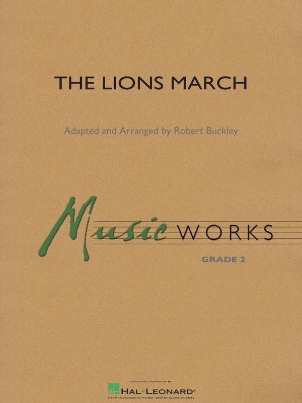 The Lions March, Arr. Robert Buckley Concert Band Grade 2