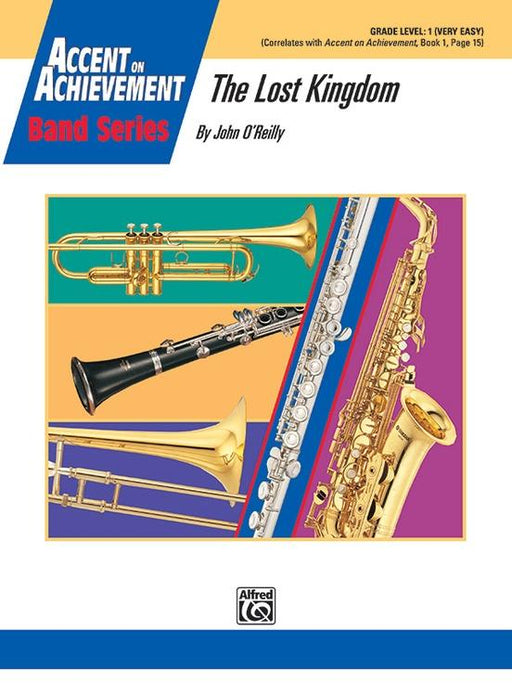 The Lost Kingdom, John O'Reilly Concert Band Grade 1-Concert Band-Alfred-Engadine Music