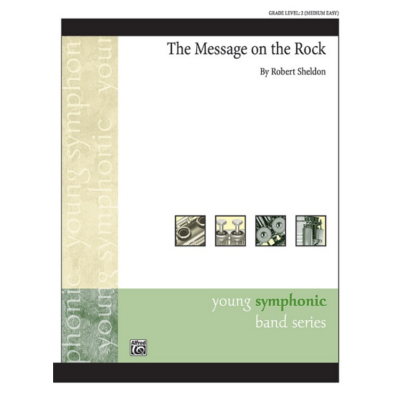 The Message on the Rock, Robert Sheldon Concert Band Chart Grade 2-Concert Band Chart-Alfred-Engadine Music