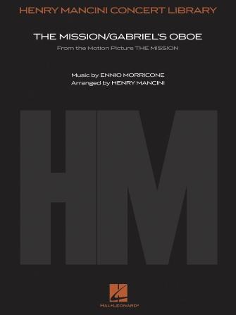 The Mission/Gabriel's Oboe, Arr. Henry Mancini Full Orchestra-Full Orchestra-Hal Leonard-Engadine Music