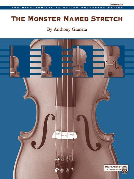 The Monster Named Stretch, Anthony Granata String Orchestra Grade 2.5-String Orchestra-Alfred-Engadine Music
